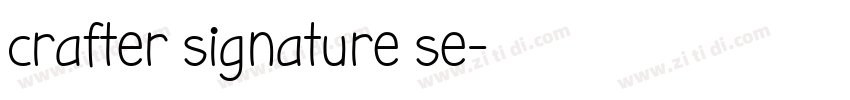 crafter signature se字体转换